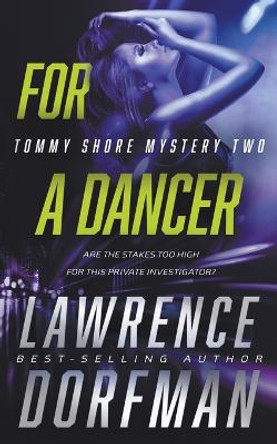 For a Dancer: A Private Eye Novel by Lawrence Dorfman 9781685491321