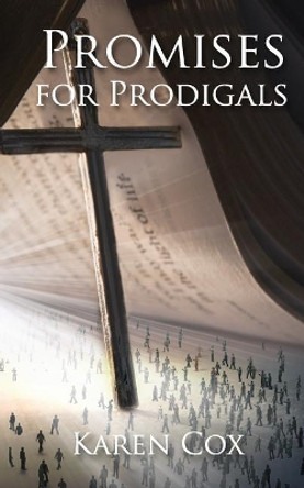 Promises for Prodigals by Rachael Lantz 9781727175448