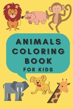 Animals Coloring Book: Coloring Book For Kids Aged 3-8, 42 animals by Pressmoura Mourapress 9798702742649