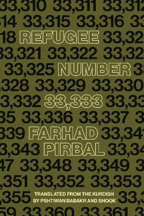 Refugee 33,333: Selected Poems by Farhad Pirbal 9781646052714