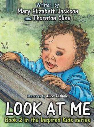 Look At Me by Mary Elizabeth Jackson 9798868935404