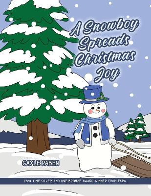 A Snowboy Spreads Christmas Joy by Gayle Paben 9798890912756