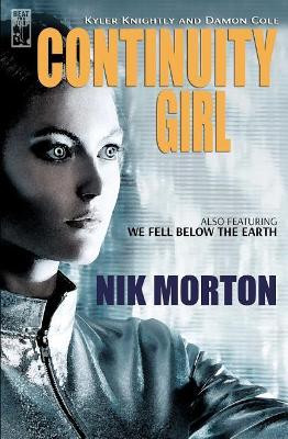 Continuity Girl by Nik Morton 9781943035281