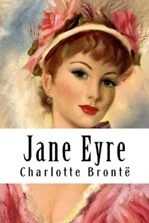 Jane Eyre by Charlotte Bront' 9781985666528