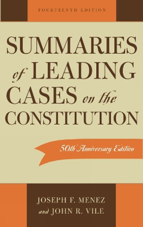 Summaries of Leading Cases on the Constitution by Joseph F. Menez 9780742532779