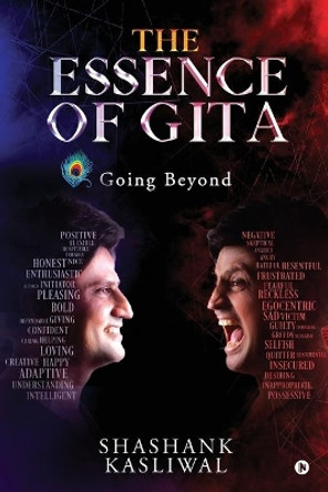 The Essence of Gita: Going Beyond by Shashank Kasliwal 9781648999802