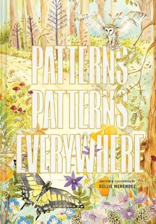 Patterns, Patterns Everywhere by Kellie Menendez 9781685556600