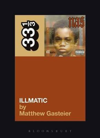 Nas's Illmatic by Matthew Gasteier