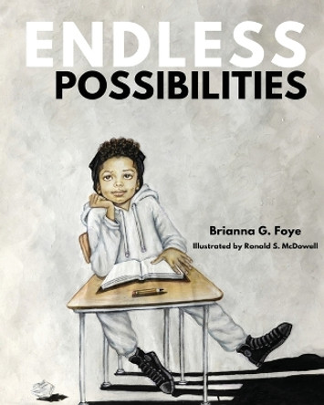 Endless Possibilities by Brianna Foye 9781088245767