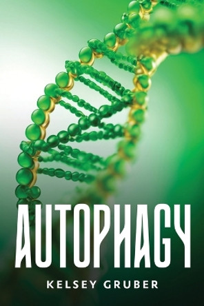 Autophagy by Kelsey Gruber 9788274894594