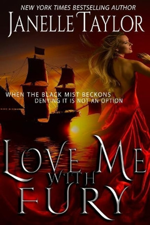 Love Me With Fury by Janelle Taylor 9781543294750