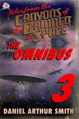 Tales from the Canyons of the Damned: Omnibus No. 3: Color Edition by Peter Cawdron 9781946777270