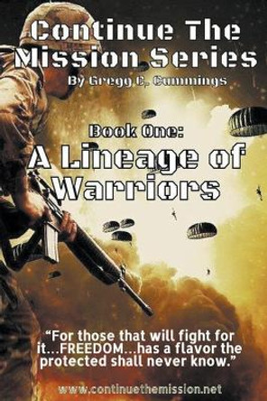 A Lineage of Warriors by Gregg Cummings 9798215984383