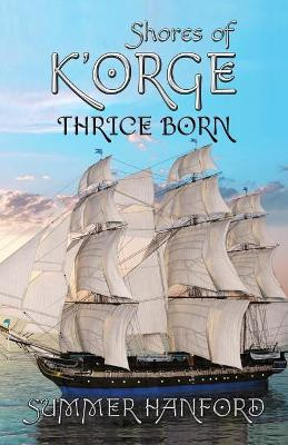 Shores of K'Orge by Summer Hanford 9781625539809