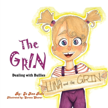 The Grin: Dealing with Bullies by Jo Ann Rufo 9781957575674