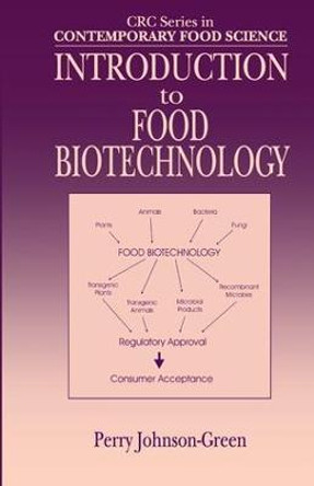 Introduction to Food Biotechnology by Perry Johnson-Green