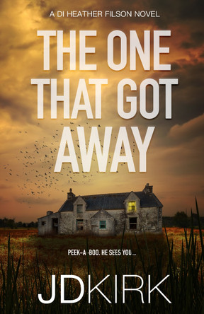 The One That Got Away by J.D. Kirk