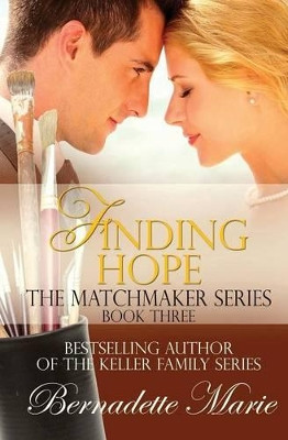 Finding Hope by Bernadette Marie 9781631120206