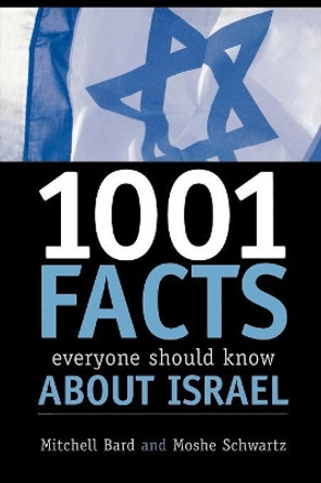 1001 Facts Everyone Should Know about Israel by Mitchell G. Bard 9780742543584