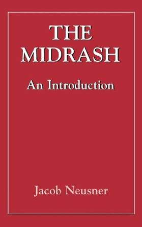 Midrashan Introduction (The Library of classical Judaism) by Jacob Neusner 9780876688144