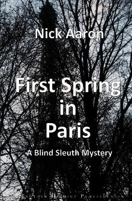 First Spring in Paris by Nick Aaron 9789464982909