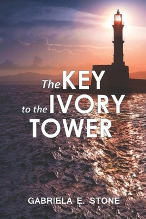 The key to the ivory tower by Gabriela E Stone 9789655727203