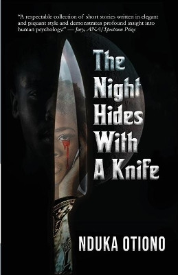 The Night Hides with a Knife by Nduka Otiono 9789788033592