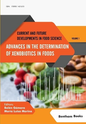 Advances in the Determination of Xenobiotics in Foods by Maria Luisa Marina 9789811421570