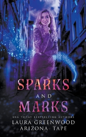 Sparks and Marks by Laura Greenwood 9798201367961