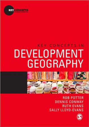 Key Concepts in Development Geography by Rob Potter