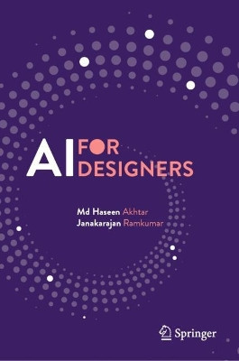 AI for Designers by Md Haseen Akhtar 9789819968961