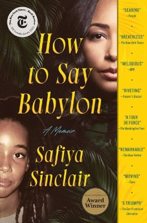 How to Say Babylon: A Memoir by Safiya Sinclair 9781982132347