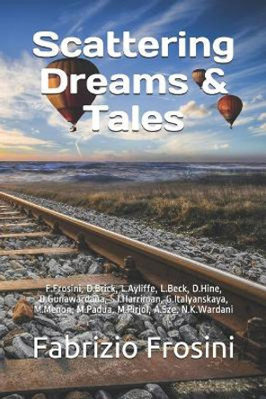 Scattering Dreams & Tales by Daniel J Brick 9781983170034