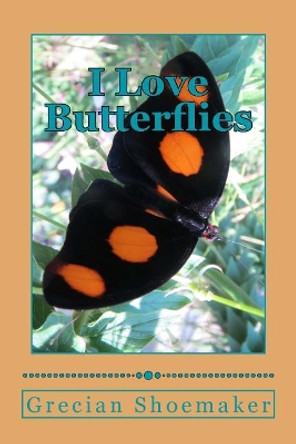 I Love Butterflies by Marlene Feibel 9781983662362