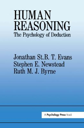 Human Reasoning: The Psychology Of Deduction by Ruth M.J. Byrne