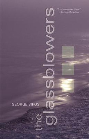 The Glassblowers by George Sipos