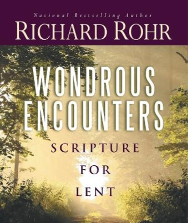 Wondrous Encounters by Richard Rohr