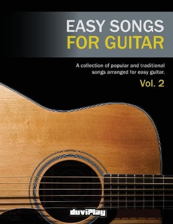 Easy Songs for Guitar. Vol 2 by Duviplay 9781548168179