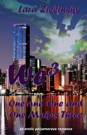 We Three: One and One and One Makes Three by Lara Zielinsky 9781944591588