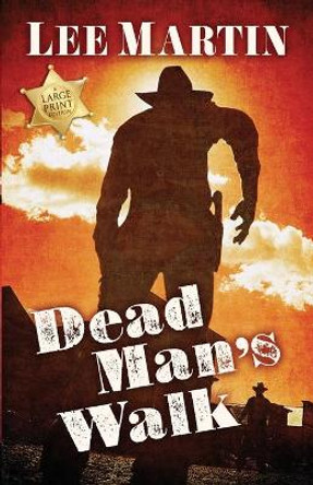 Dead Man's Walk by Lee Martin 9781952380242