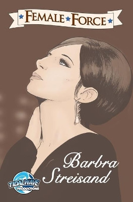Female Force: Barbra Streisand by Manuel Diaz 9781955686884
