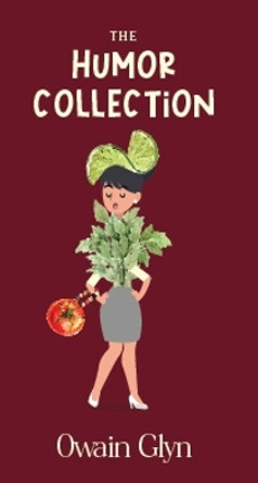 The Humor Collection by Owain Glyn 9781955690171