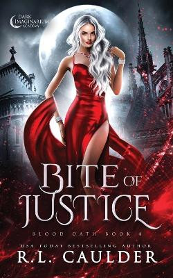 Bite of Justice by R L Caulder 9781962070034