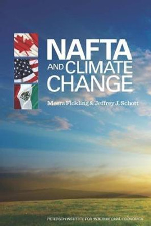 NAFTA and Climate Change by Meera Fickling