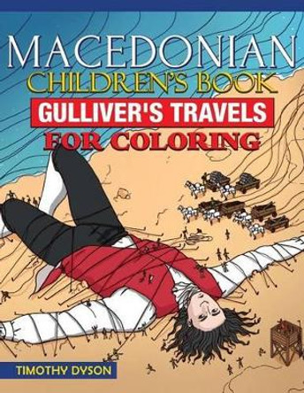 Macedonian Children's Book: Gulliver's Travels for Coloring by Timothy Dyson 9781539472520