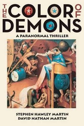 The Color of Demons by Stephen Hawley Martin 9781523397945