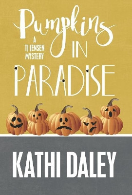 Pumpkins in Paradise by Kathi Daley 9781635110920