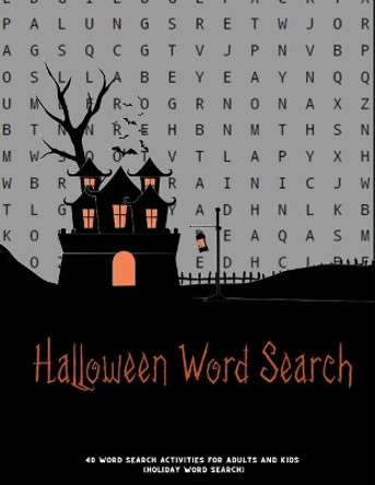 Halloween Word Search: Puzzles Activity Book, Fun For Kids & Adults, Puzzle Activities Gift, 50 Pages Brain Game With Solutions by Halloween Publishing 9798683416065