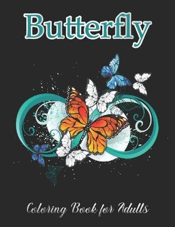 Butterfly Coloring Book for Adults: Beautiful Butterflies Patterns for Relaxation, Fun, and Stress Relief by Day Printing Publisher 9798551697268