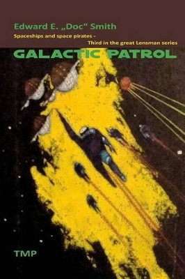 Galactic Patrol by Edward E Smith 9783942961332